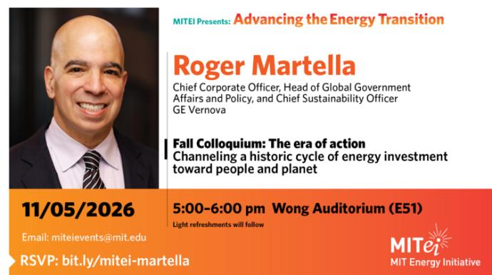 MITEI Presents: Advancing the Energy Transition with Roger Martella
