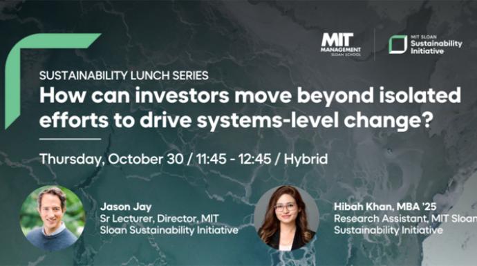 How can investors move beyond isolated efforts to drive systems-level change? / Sustainability Lunch Series