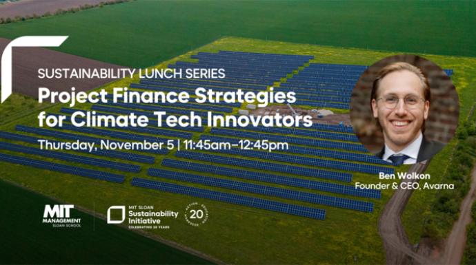 Project Finance Strategies for Climate Tech Innovators / Sustainability Lunch Series